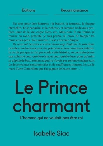 Le Prince Charmant - L'homme Qui Ne Voulait Pas Être Roi