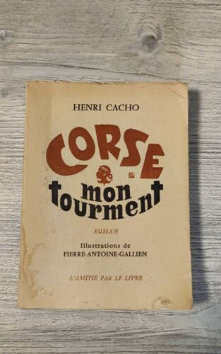 Henri Cacho - Corse Mon Tourment