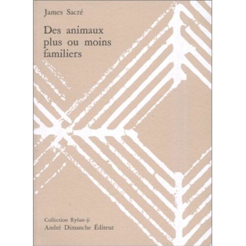 Des Animaux Plus Ou Moins Familiers