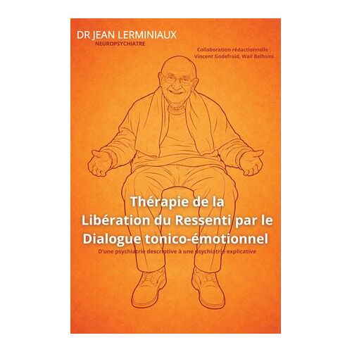 Thérapie De La Libération Du Ressenti Par Le Dialogue Tonico-Émotionnel