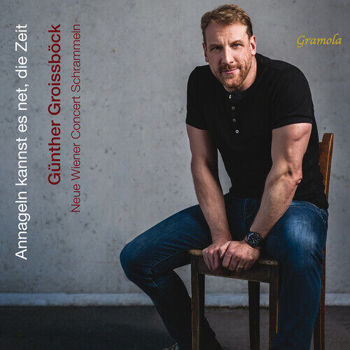 Gunther Groissbock - Annageln Kannst Es Net Die Zeit [Compact Discs]