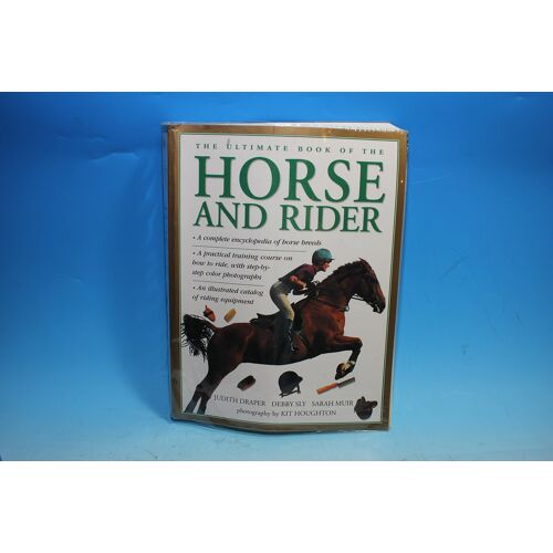 The Ultimate Book Of The Horse And Rider