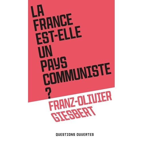 La France Est-Elle Un Pays Communiste ?