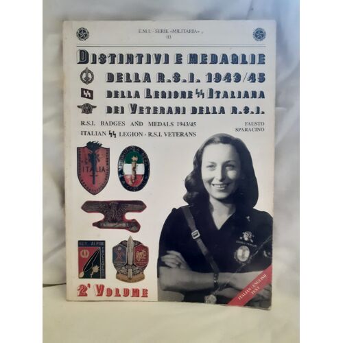 Distintive E Medaglie Della Rsi 1943/45 Della Legione Ss Italiana Dei Veterani Della Rsi