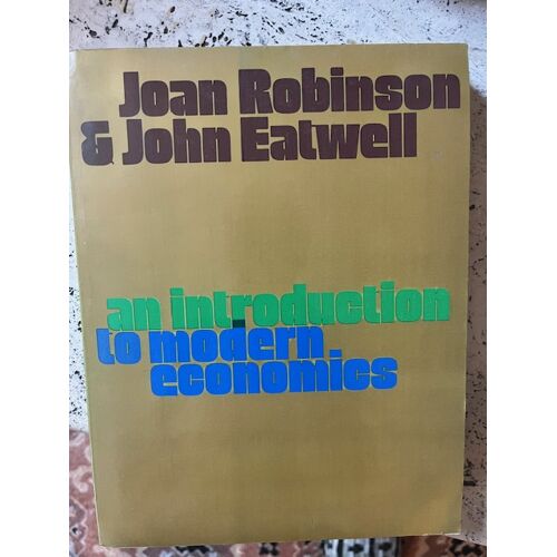 An Introduction To Modern Économics From Joan Robinson And John Eatwell