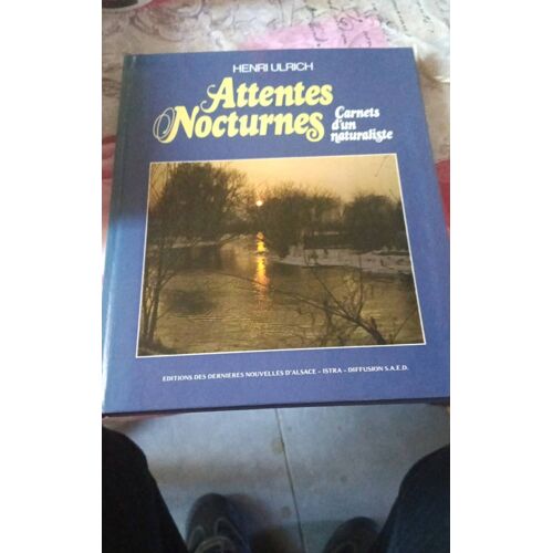 Le Tien Attentes Nocturne Carned' Un Naturaliste Henri Ulrich