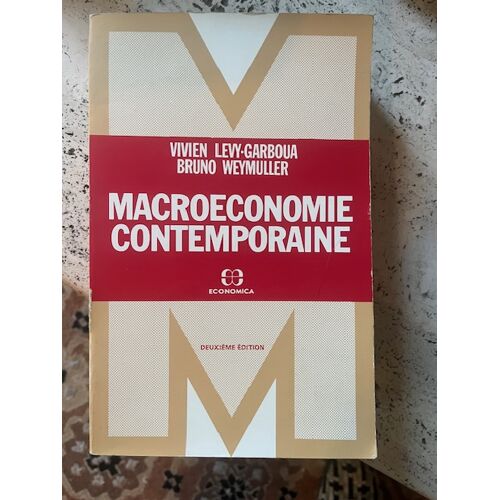 Macroéconomie Contemporaine De Vivien Levy-Garboua Et Bruno Weymuller