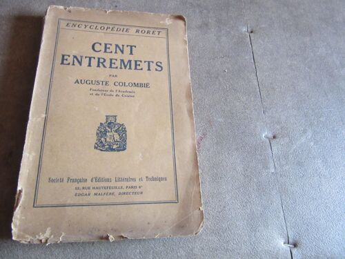 Encyclopedie Roret Cent Entremets Par Auguste Colombie 1930