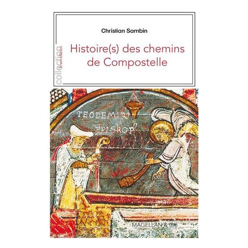 Histoire(S) Des Chemins De Compostelle