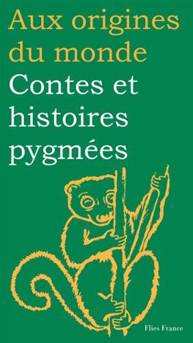 Contes Et Histoires Pygmées