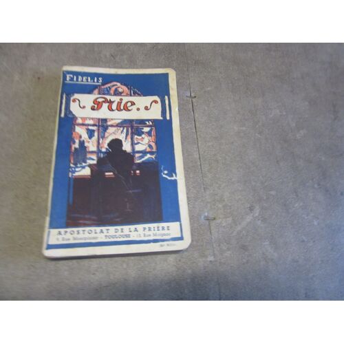 Fidelis Prie Illustrations De Jos Girad Editions Apostolat De La Priere 1939