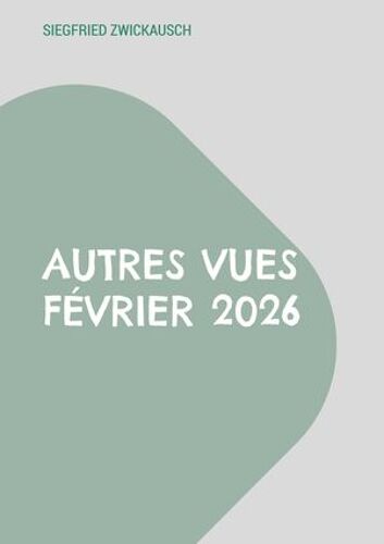 Autres Vues Février 2026