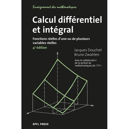 Calcul Différentiel Et Intégral - Fonctions Réelles D'une Ou De Plusieurs Variables Réelles