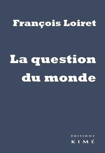 La Question Du Monde
