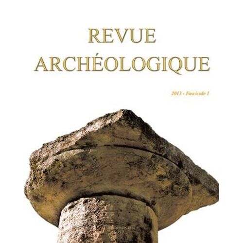 Revue Archéologique N° 1, 2013
