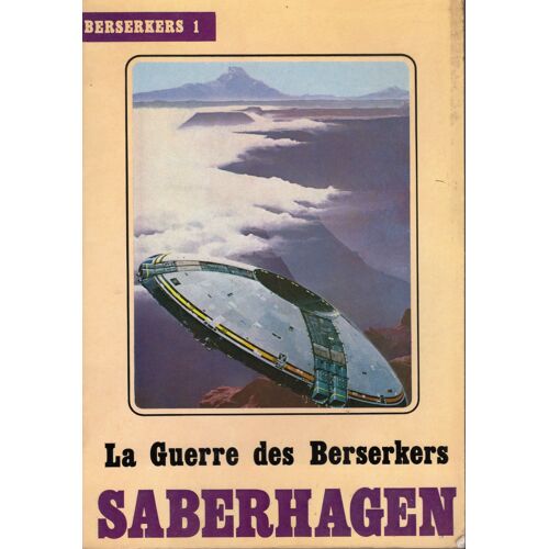 Fred Saberhagen-Berserkers 1-La Guerre Des Berserkers+Illustrations De Manchu Couverture Et Dépliant-Temps Futur 1982- Science-Fiction