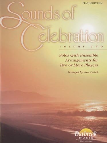 Sounds Of Celebration - Volume 2 Solos With Ensemble Arrangements For Two Or More Players
