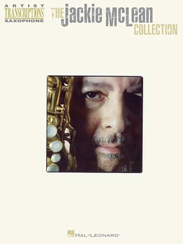 The Jackie Mclean Collection: Saxophone Artist Transcriptions