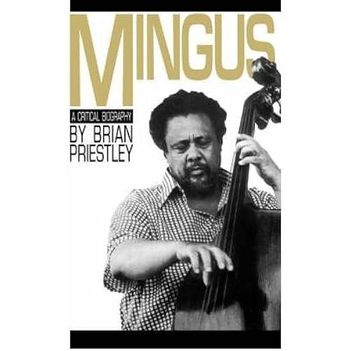 Charles Mingus: A Critical Biography (Paladin Books)