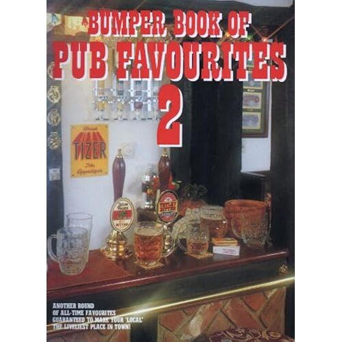 Bumper Pub Favourites: V. 2: (Piano/Vocal)