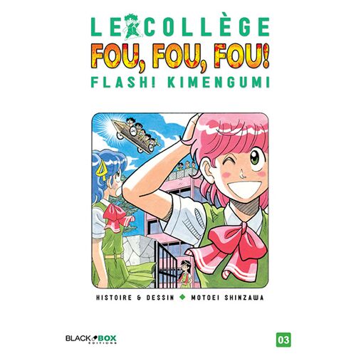Collège Fou Fou Fou (Le) - Flash! Kimengumi (2014) - Tome 3