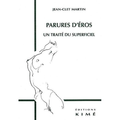 Parures D'eros - Un Traité Du Superficiel