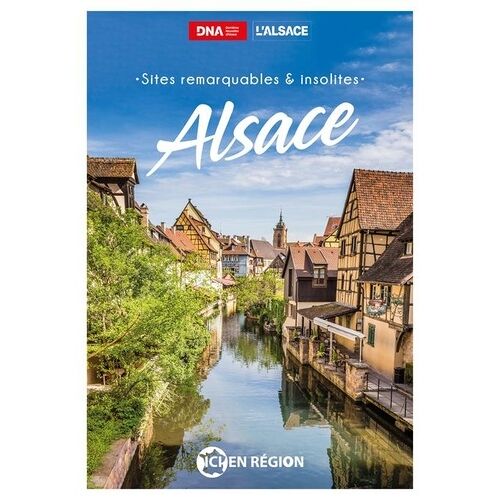 Alsace - Sites Remarquables & Insolites