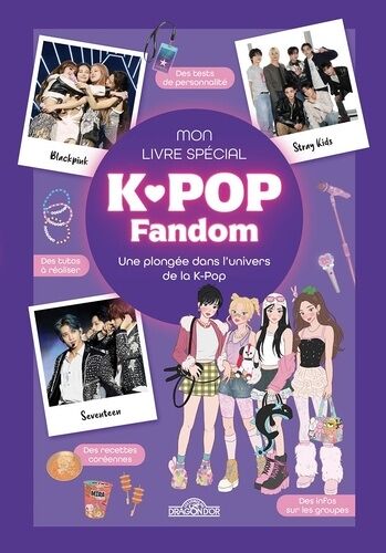 Mon Livre Spécial K-Pop Fandom - Une Plongée Dans L'univers K-Pop, De Bts À Kpop Demon Hunters