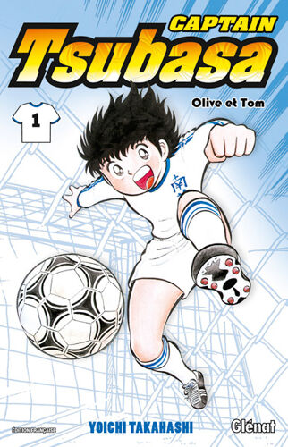 Captain Tsubasa - Olive Et Tom - Tome 1 : Tsubasa, Prends Ton Envol !