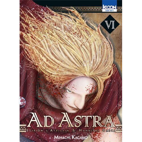 Ad Astra - Scipion L'africain Et Hannibal Barca - Tome 6