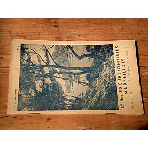 Bulletin Périodique De La Société Des Excursionnistes Marseillais - 1er Octobre 1948 (N° 5)