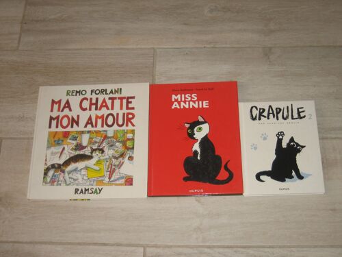 Lot 3 Bd Chats Crapule 2+ Miss Annie +Ma Chatte Mon Amour
