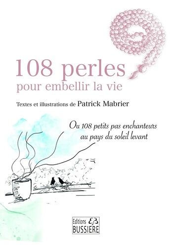 108 Perles Pour Embellir La Vie