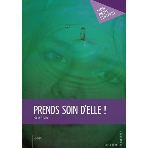 Prends Soin D'elle !