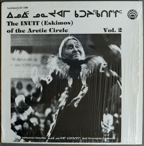 The Inuit (Eskimos) Of The Arctic Circle Vol 2