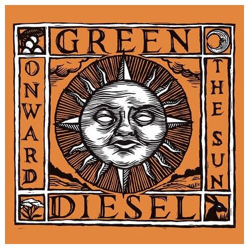 Green Diesel Onward The Sun (2025)