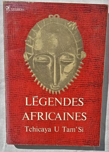 Tchicaya U Tam' Si, Légendes Africaines, Editions Seghers, 1968