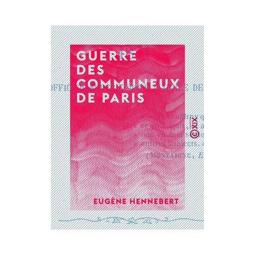 Guerre Des Communeux De Paris