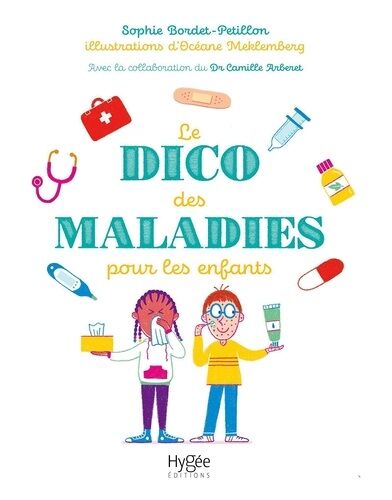 Le Dico Des Maladies Pour Les Enfants