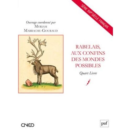 Rabelais, Aux Confins Des Mondes Possibles - Quart Livre