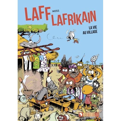 Laff Lafrikain - Tome 3 - La Vie Au Village