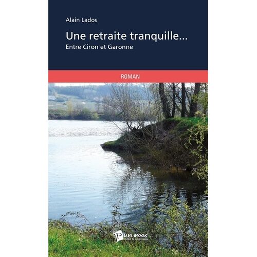 Une Retraite Tranquille