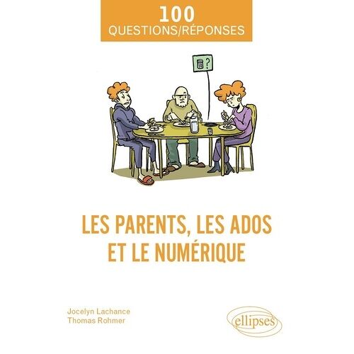 Les Parents, Les Ados Et Le Numérique