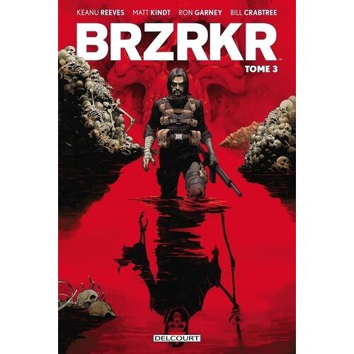 Brzrkr - Tome 3