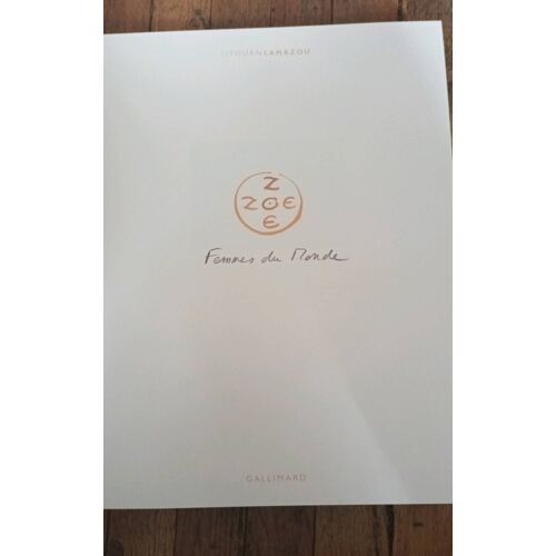 Zoe Femmes Du Monde Volume 1 Livre D'Art