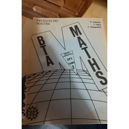 Feuilles Du Maître, Bta Maths, Maths Financières Qp3 Tome 2
