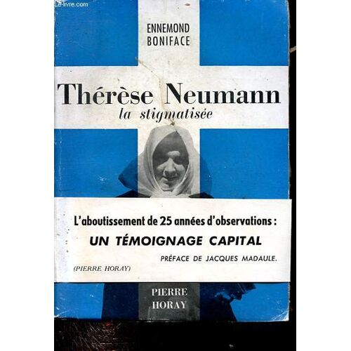 Thérèse Neumann La Stigmatisée.