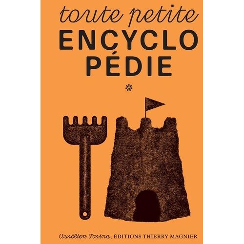 Toute Petite Encyclopédie