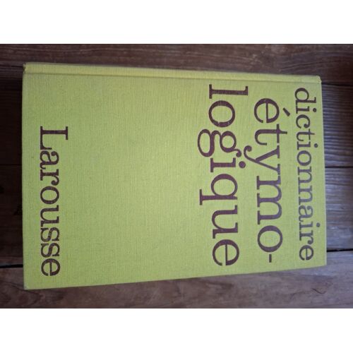 Nouveau Dictionnaire Étymologique Et Historique