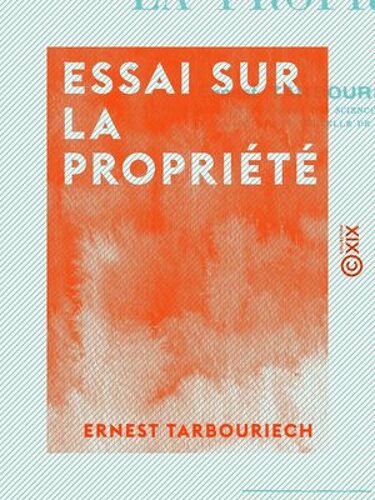 Essai Sur La Propriété